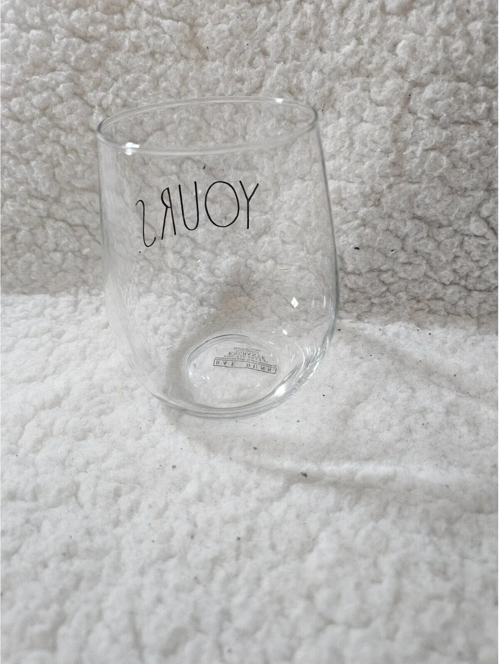 Rae Dunn Wine Glass Clear Round Yours Saying (Replacement) 4.5
